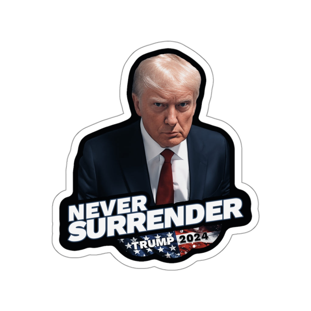 Trump Sticker Decal - Never Surrender Trump Mugshot - Kiss-Cut Decal