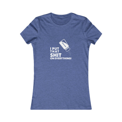 Funny Shirt for Women, Sarcasm Salt Shaker Tee - Funny Graphic T-Shirt - Women's Favorite Tee, Funny Shirt, I Put That Shit on Everything