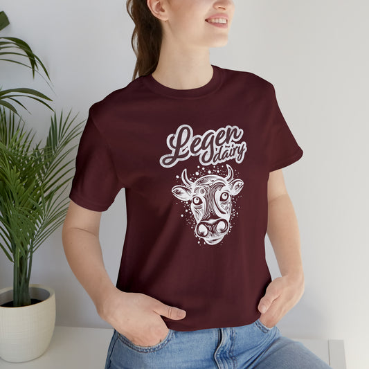 Legen Dairy Pun T-Shirt with Epic Cow Face - Multiple Colors Unisex Jersey Short Sleeve